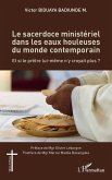 Le sacerdoce ministériel dans les eaux houleuses du monde contemporain