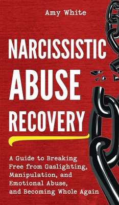 Narcissistic Abuse Recovery - White, Amy