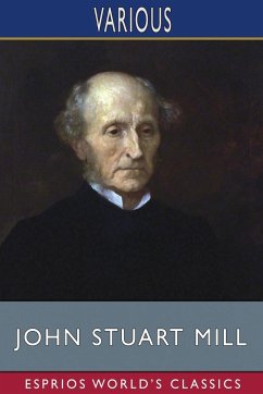 John Stuart Mill (Esprios Classics) - Various