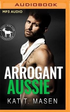 Arrogant Aussie: A Hero Club Novel - Masen, Kat T.; Club, Hero