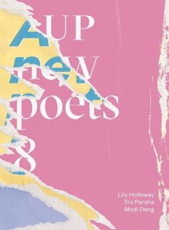 Aup New Poets 8 - Holloway, Lily; Deng, Modi