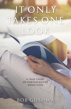 It Only Takes One Look - Gushwa, Bob