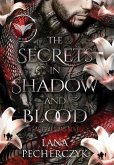 The Secrets in Shadow and Blood