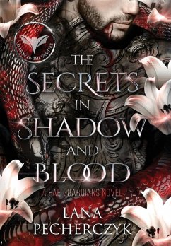 The Secrets in Shadow and Blood - Pecherczyk, Lana
