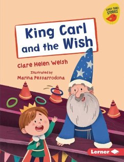 King Carl and the Wish - Welsh, Clare Helen