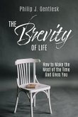 The Brevity of Life: How to Make the Most of the Time God Gives You
