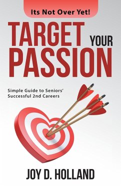 Target Your Passion - Holland, Joy D.