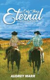 Only Things Eternal (The Bozeman Series Book III)