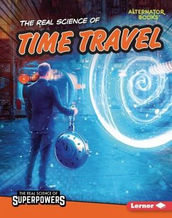 The Real Science of Time Travel - Anderson, Corey