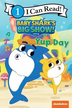 Baby Shark's Big Show!: Yup Day - Pinkfong