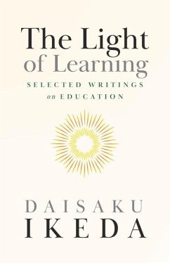 The Light of Learning: Selected Writings on Education - Ikeda, Daisaku