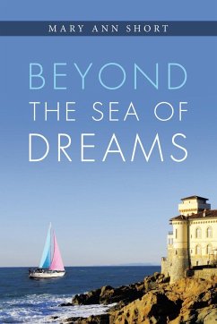 Beyond the Sea of Dreams - Short, Mary Ann