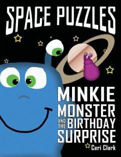 Space Puzzles: Minkie Monster and the Birthday Surprise - Hughson, Cc; Clark, Ceri