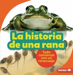 La Historia de Una Rana (the Story of a Frog) - Zemlicka, Shannon