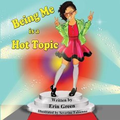 Being Me is a Hot Topic - Green, Erin