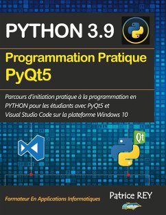 Programmation pratique Python 3.9 PyQt5 - rey, patrice