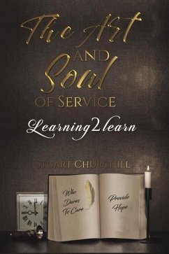 The Art and Soul of Service - Churchill, Stuart