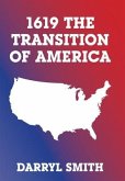 1619 the Transition of America