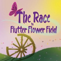 The Race to Flutter Flower Field - Lockett, R. E.