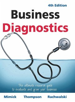 Business Diagnostics 4th Edition - Mimick, Richard; Rachwalski, Terry; Thompson, Michael
