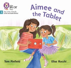 Aimee and the Tablet - Pinfield, Tom; Childnet International