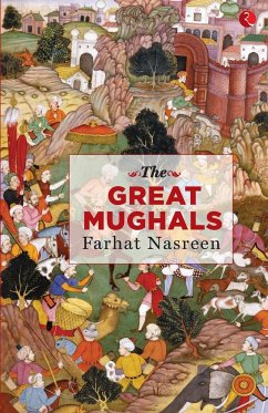 THE GREAT MUGHALS - Nasreen, Farhat