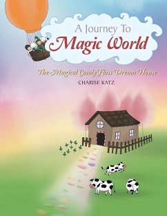 A Journey to Magic World - Katz, Charise