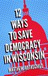 Twelve Ways to Save Democracy in... - Bild 1