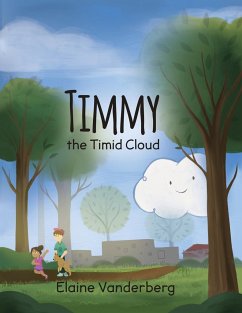 Timmy, the Timid Cloud - Vanderberg, Elaine