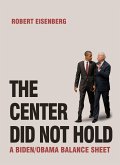 The Center Did Not Hold: A Biden/Obama Balance Sheet