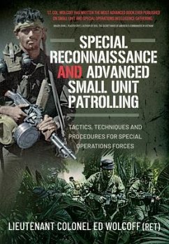 Special Reconnaissance and Advanced Small Unit Patrolling - Wolcoff, Edward