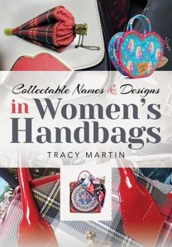 Collectable Names and Designs in Women's Handbags - Martin, Tracy