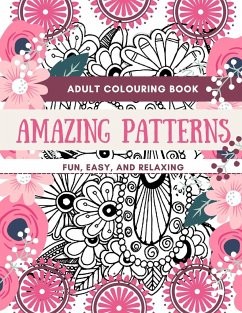 Adult Coloring Book   Amazing Patterns Fun, Easy, and Relaxing - Daisy, Adil