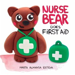 Nurse Bear Does First Aid - Almansa Esteva, Marta