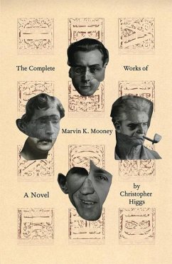 The Complete Works of Marvin K. Mooney - Higgs, Christopher