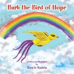 Barb the Bird of Hope - Norris, Zowie