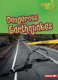 Dangerous Earthquakes