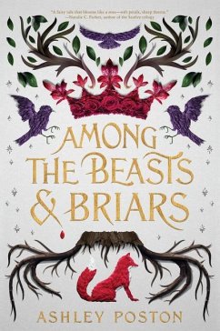 Among the Beasts & Briars - Poston, Ashley