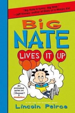 Big Nate Lives It Up - Peirce, Lincoln