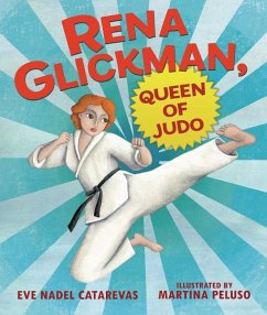 Rena Glickman, Queen of Judo - Catarevas, Eve Nadel