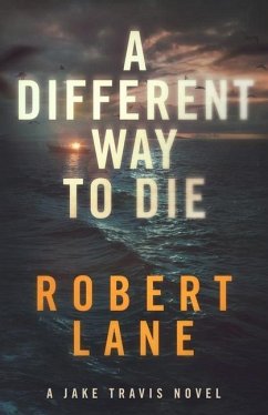A Different Way to Die - Lane, Robert