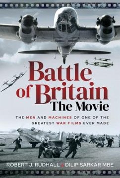 Battle of Britain The Movie - MBE, Dilip Sarkar; Rudhall, Robert J