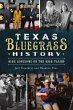 Texas Bluegrass History - Bild 1