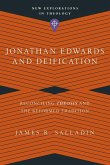 Jonathan Edwards and Deification Jonathan Edwards and Deification