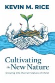 Cultivating the New Nature