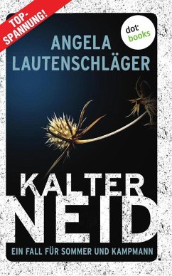 Kalter Neid / Ein Fall für Sommer und Kampmann Bd.1 - Lautenschläger, Angela