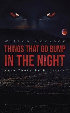 Things That Go Bump in the Night - Jackson, Wilson