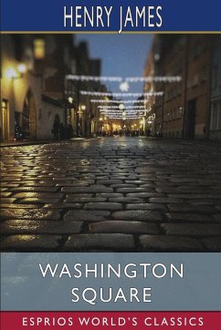 Washington Square (Esprios Classics) - James, Henry