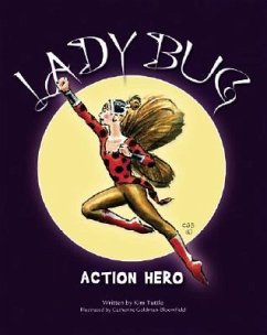 Lady Bug: Action Hero! - Tuttle, Kim