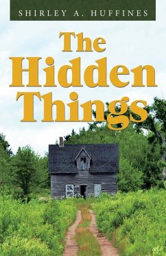 The Hidden Things - Huffines, Shirley A.